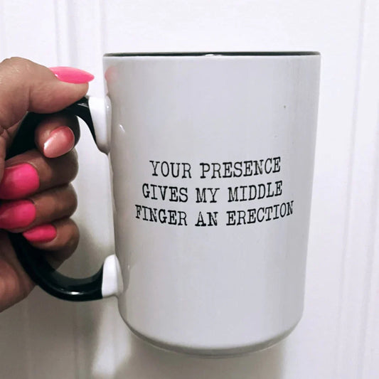 Your Presence Gives - Mug